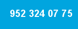 952 324 07 75 952 324 07 75